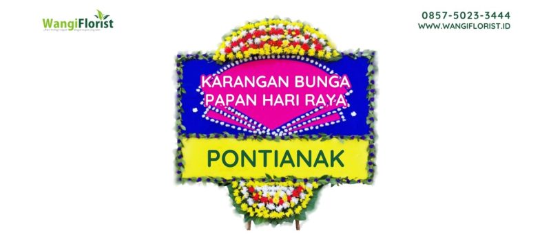 Karangan Bunga Papan Hari Raya Pontianak