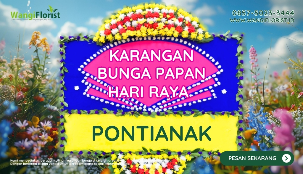 Karangan Bunga Papan Hari Raya Pontianak