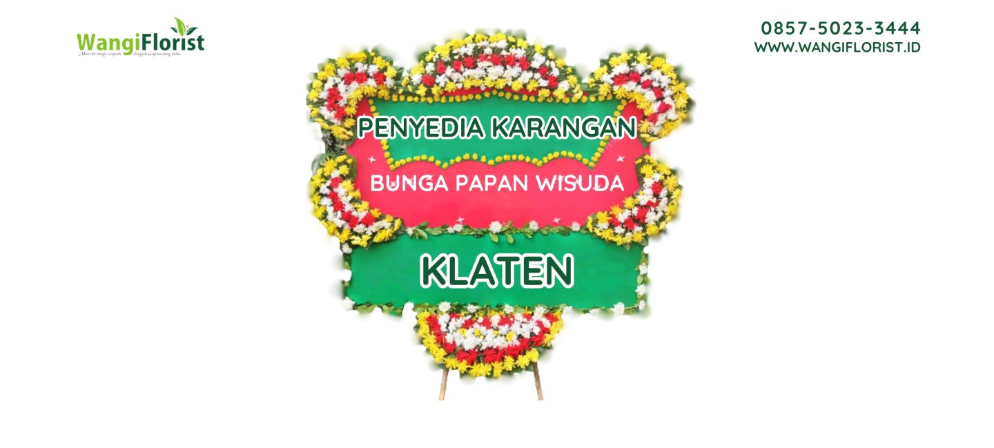 Karangan Bunga Papan Wisuda Klaten