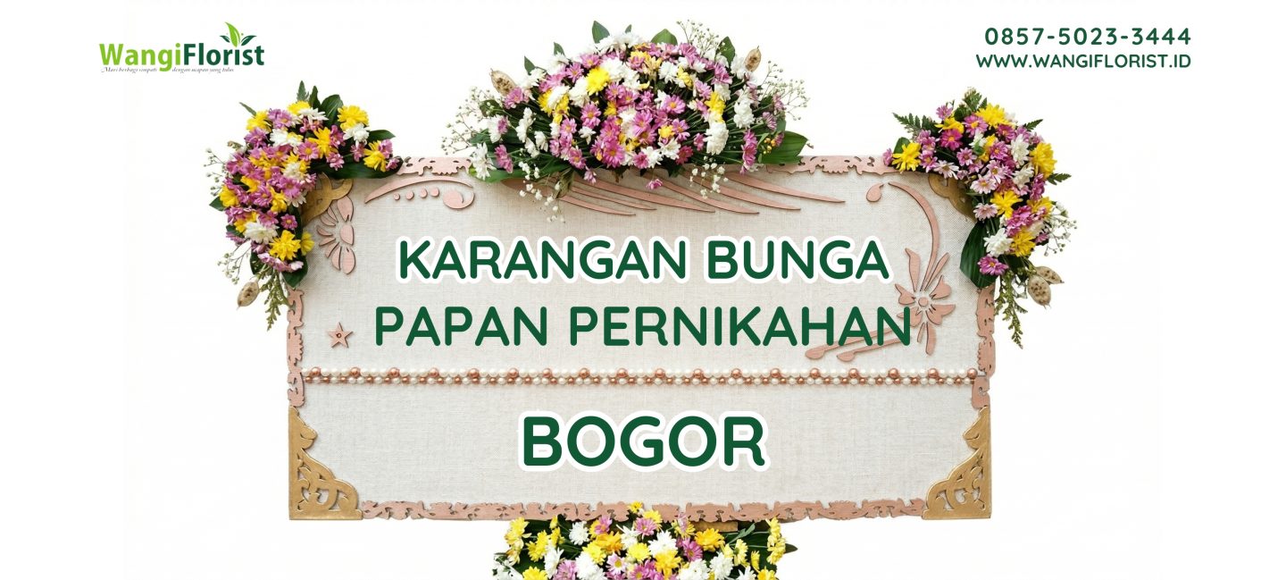 Karangan Bunga Papan Pernikahan Bogor