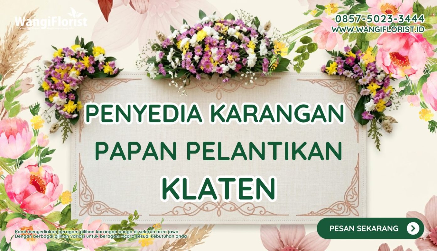 Karangan Bunga Papan Pelantikan Klaten