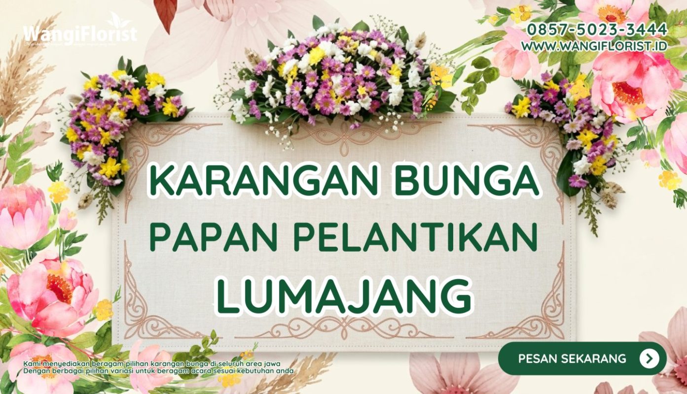 Karangan Bunga Papan Pelantikan Lumajang