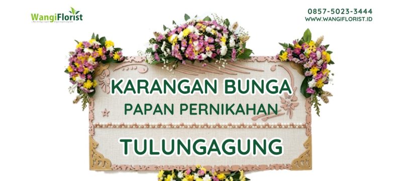 Karangan Bunga Papan Pernikahan Tulungagung