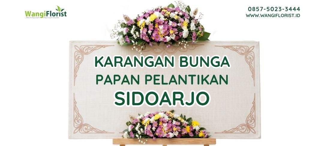 Karangan Bunga Papan Pelantikan Sidoarjo
