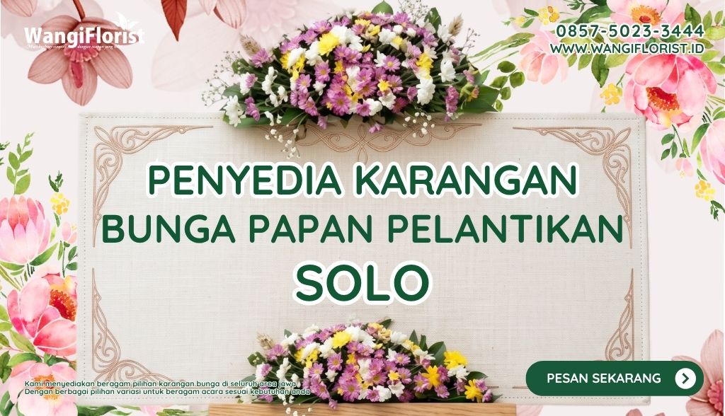 Karangan Bunga Papan Pelantikan Solo