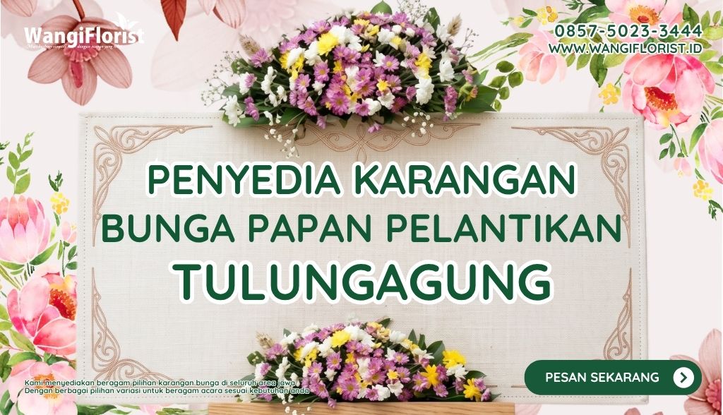 Karangan Bunga Papan Pelantikan Tulungagung