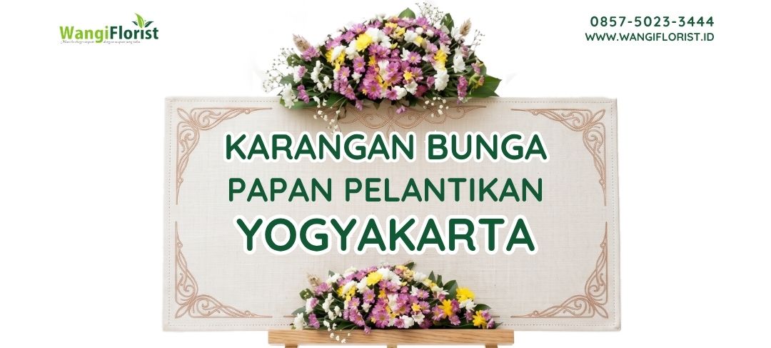 Karangan Bunga Papan Pelantikan Yogyakarta