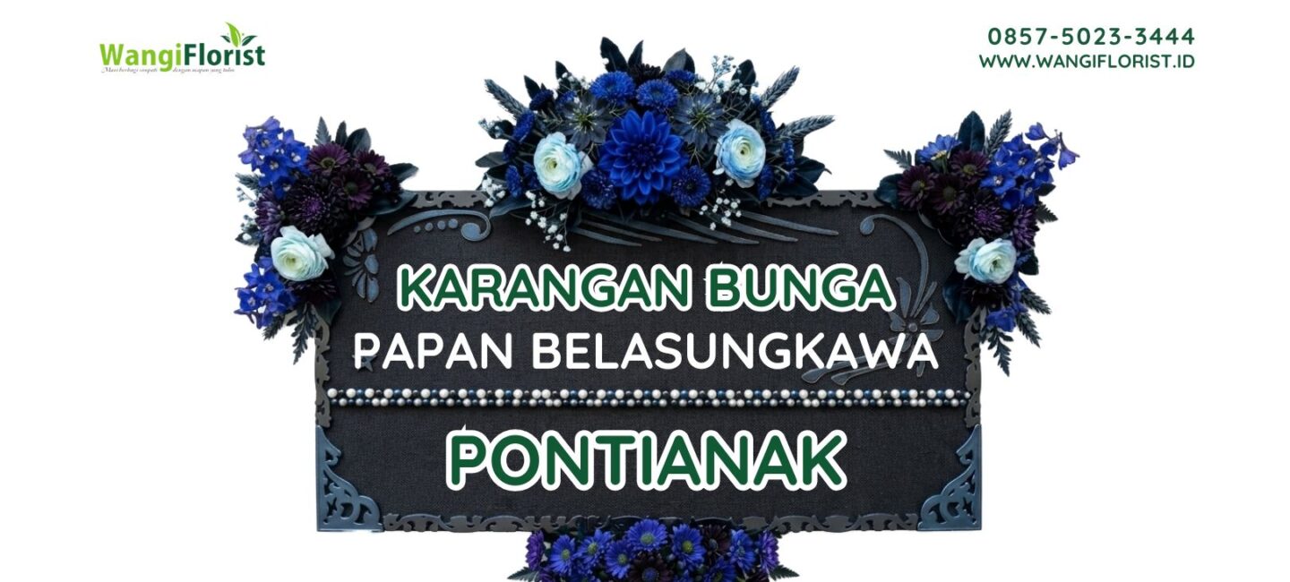 Karangan Bunga Papan Belasungkawa Pontianak