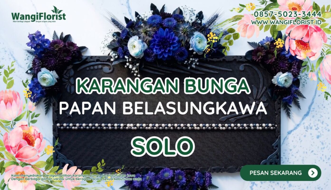 Karangan Bunga Papan Belasungkawa Solo
