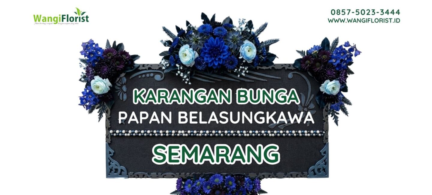 Karangan Bunga Papan Belasungkawa Semarang