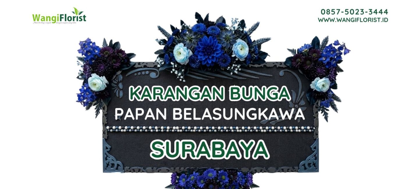 Karangan Bunga Papan Belaungkawa Surabaya