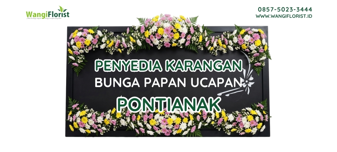 Karangan Bunga Papan Ucapan Pontianak